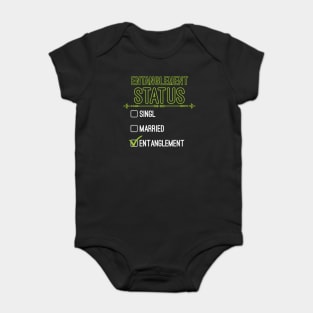 Funny Entanglement Relationship Status - Funny Entanglement Baby Bodysuit